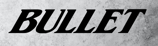 BULLET
